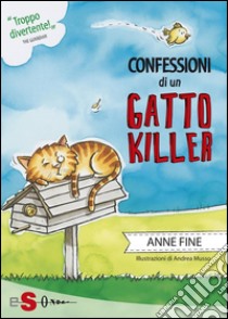 Confessioni di un gatto killer. E-book. Formato EPUB ebook di Anne Fine