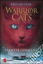 WARRIOR CATS 2. Fuoco e ghiaccio. E-book. Formato EPUB ebook