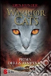 WARRIOR CATS 4. Prima della tempesta. E-book. Formato EPUB ebook di Erin Hunter
