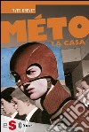 MÉTO. La casa. E-book. Formato EPUB ebook