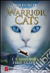 WARRIOR CATS 5. Un sentiero pericoloso. E-book. Formato EPUB ebook di Erin Hunter