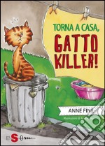 Torna a casa gatto killer. E-book. Formato EPUB ebook