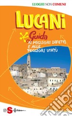 LucaniPopolo di contadini, poeti e briganti. E-book. Formato PDF