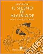 Il Sileno di Alcibiade. Medici, medicina e società. E-book. Formato PDF ebook