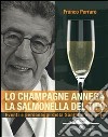 Lo champagne annega la salmonella del tifo. Eventi e personaggi della sanità e non solo. E-book. Formato PDF ebook