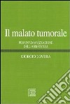 Il malato tumorale: per un'umanizzazione dell'assistenza. E-book. Formato PDF ebook