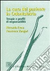 La cura del paziente in odontoiatria. Terapie e profili di responsabilità. E-book. Formato PDF ebook