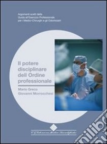 Il potere disciplinare dell'ordine professionale. E-book. Formato PDF ebook di Mario Greco