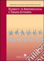 Elementi di anestesiologia e terapia intensiva. E-book. Formato PDF ebook