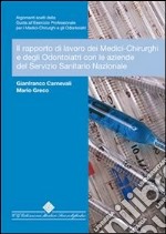 Il rapporto di lavoro dei medici e degli odontoiatri con le aziende del servizio sanitario nazionale. E-book. Formato PDF ebook