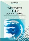 Ulcere trofiche e problemi di cicatrizzazione. Aspetti medici, chirurgici, assistenziali, riabilitativi. E-book. Formato PDF ebook