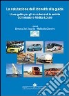 La valutazione dell'idoneità alla guida. Linee guida per gli accertamenti in ambito Commissione Medica Locale. E-book. Formato PDF ebook