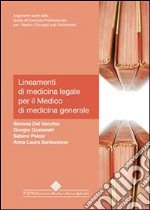 Lineamenti di medicina legale per il medico di medicina generale. E-book. Formato PDF