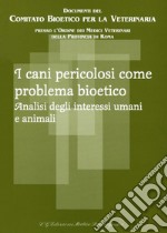 Il canile come presidio zooantropologico. Da struttura problema a centro di valorizzazione del rapporto con il cane. E-book. Formato PDF ebook