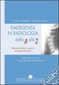 Emergenza in radiologia dalla A alla Z. E-book. Formato PDF ebook di Erskine J. Holmes