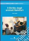 Il diritto degli animali familiari. E-book. Formato PDF ebook