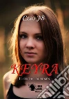 Keyra - Spin off. E-book. Formato EPUB ebook