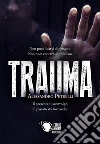 Trauma. E-book. Formato EPUB ebook