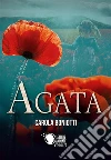 Agata. E-book. Formato EPUB ebook di Carola Boniotti