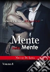 Mente nella mente - Volume 1. E-book. Formato EPUB ebook di Nicole De Luca