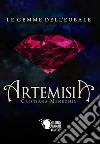 Le gemme dell'Eubale - Artemisia. E-book. Formato EPUB ebook di Cristiana Meneghin