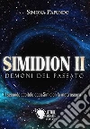Simidion II - Demoni del passato. E-book. Formato EPUB ebook di Simona Pafundo