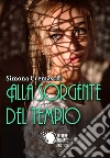 Alla sorgente del tempio. E-book. Formato EPUB ebook di Simona Cremaschi