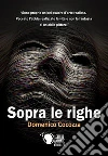 Sopra le righe. E-book. Formato EPUB ebook di Domenico Cocozza