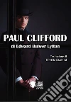 Paul Clifford (Traduzione di Fabrizio Giannini). E-book. Formato EPUB ebook di Edward Bulwer Lytton