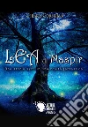 Lea di Maspir - Una storia vera in una realtà fantastica. E-book. Formato EPUB ebook di Chiara Cornella
