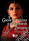 Gocce di nebbia, profumo di zenzero. E-book. Formato EPUB ebook di Annalisa Seveso