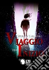Il viaggio ha inizio. E-book. Formato EPUB ebook di Stefano Tarlarini
