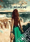 Non ti perdere. E-book. Formato EPUB ebook di Giada Fariseo