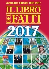 Il Libro dei Fatti 2017. E-book. Formato EPUB ebook di aa. vv.