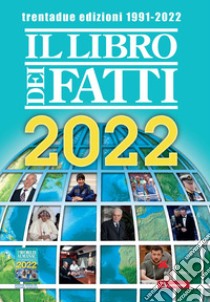 Il Libro dei Fatti 2022. E-book. Formato EPUB ebook di AA VV