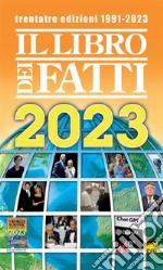 Il Libro dei Fatti 2023. E-book. Formato EPUB ebook