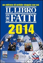 Il libro dei fatti 2014. E-book. Formato EPUB ebook