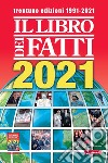 Il Libro dei Fatti 2021. E-book. Formato EPUB ebook