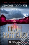 Dio del Sagittario. E-book. Formato PDF ebook