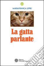 La gatta parlante. E-book. Formato EPUB