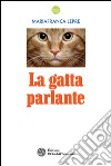 La gatta parlante. E-book. Formato EPUB ebook