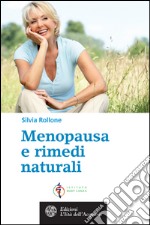 Menopausa e rimedi naturali. E-book. Formato EPUB ebook