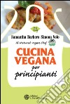 Cucina vegana per principianti. E-book. Formato EPUB ebook