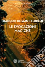 Le evocazioni magiche. E-book. Formato PDF ebook