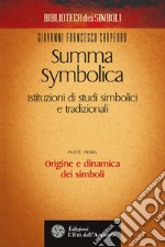 Summa Symbolica: Istituzioni di studi simbolici e tradizionali. E-book. Formato PDF ebook