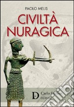 La civiltà nuragica. E-book. Formato EPUB ebook