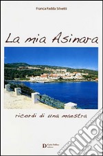 La mia Asinara: Ricordi di una maestra. E-book. Formato EPUB ebook