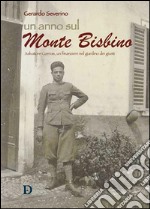 Un anno sul Monte Bisbino: Salvatore Corrias, un finanziere nel giardino dei giusti. E-book. Formato EPUB ebook