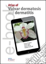 Atlas of vulvar dermatosis and dermatisis. E-book. Formato EPUB ebook