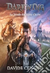 Darkwing vol. 1 - La Spada dai Sette Occhi ed. Redux. E-book. Formato EPUB ebook di Davide Cencini